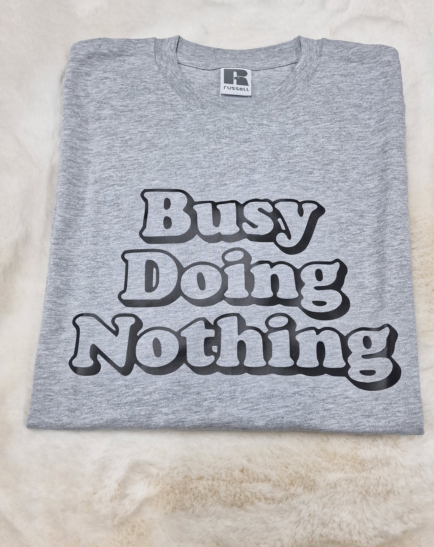 Busy doing nothing Tee