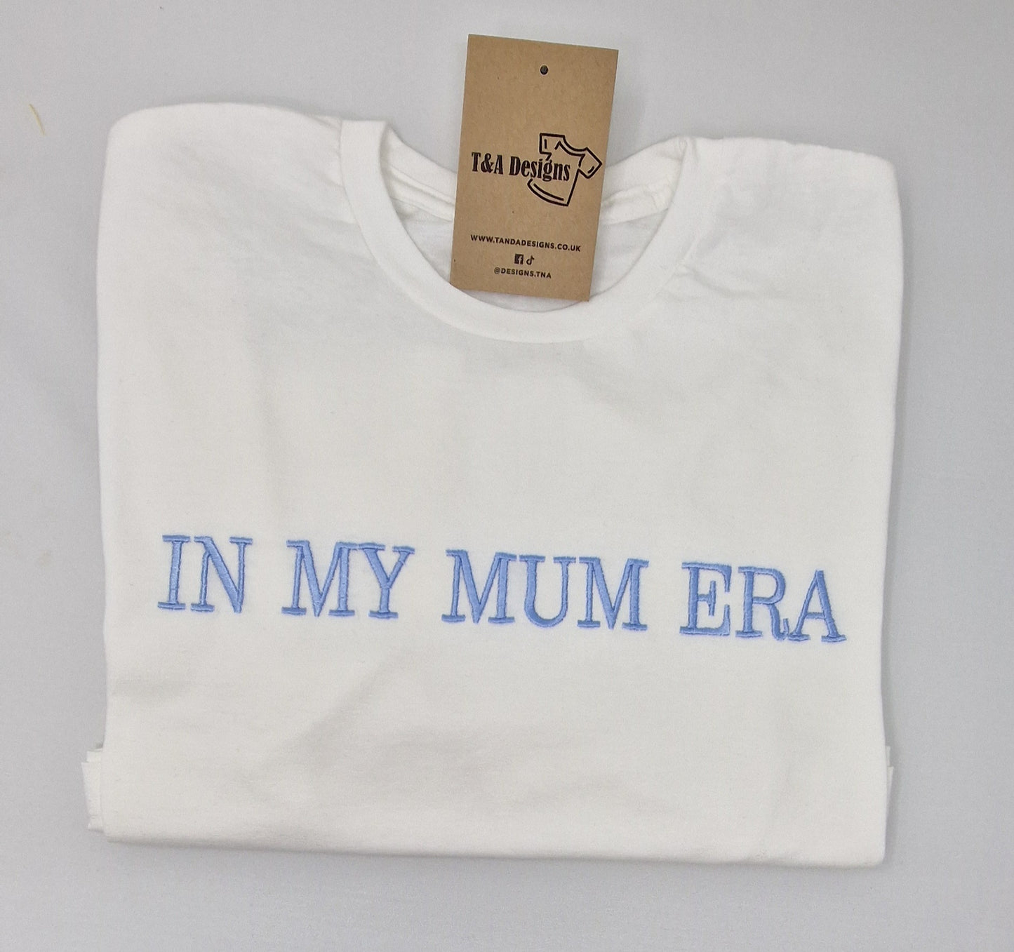 In my Mum Era t-shirt