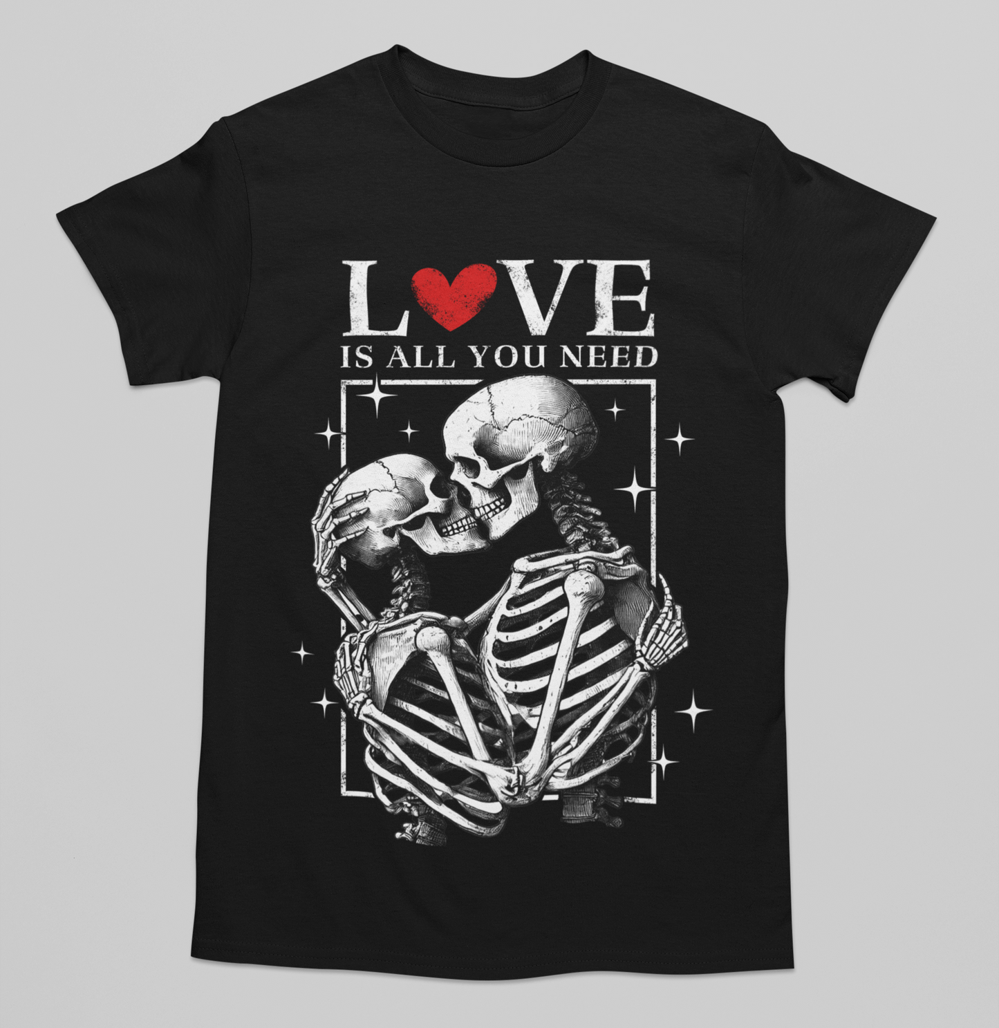 Love is all you need T-shirt