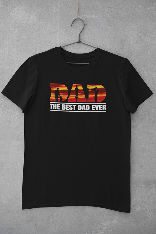 Dad - Best Dad Ever T-Shirt