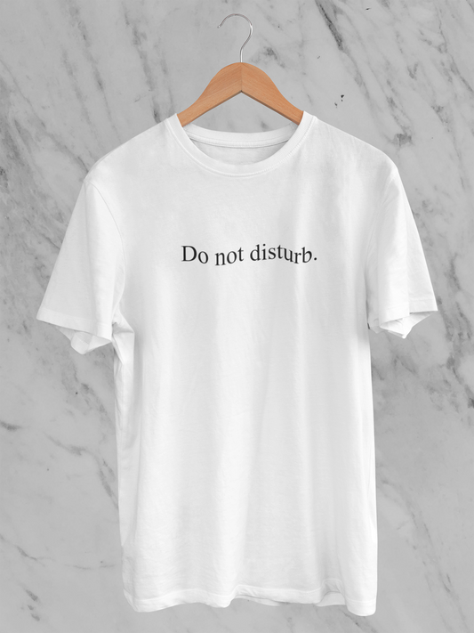 Do not disturb T-shirt