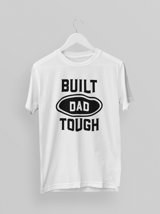 Built Tough Dad T-shirt