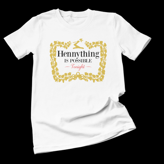 Hennything is possible Tee